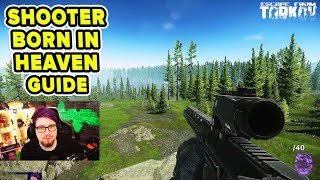 FULL SHOOTER BORN IN HEAVEN GUIDE ALL MAPS | Escape from Tarkov | TweaK