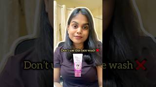 Don’t use this facewash ❌ #skincare #facewash #glowingskin