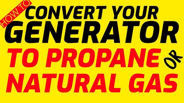 how to convert a gas generator to natural gas - How to convert a generator to propane