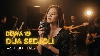 DUA SEDJOLI – DEWA 19 (JAZZ FUSION COVER) 🎷✨ Versi Ini Bikin Jatuh Cinta Lagi!
