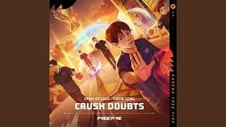 Crush Doubts (FFWS GF 2025 - Theme Song)