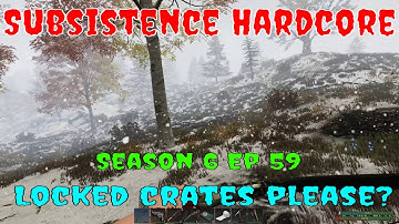 Where are the elusive locked crates? | Subsistence Hardcore | S6E59