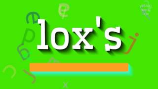 Celebrity How to say "lox's"! (High Quality Voices) Wealth