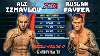 Ali Izmaylov vs Ruslan Fayfer | Али Измайлов vs Руслан Файфер | Kold Wars WBO Global