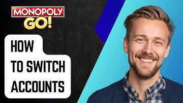 How To Switch Accounts In Monopoly Go [2025 Guide]