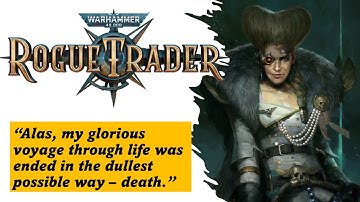 Warhammer 40K: Rogue Trader | Lord Captain Theodora, Back for Real?!! | Gameplay 13 | No Commentary