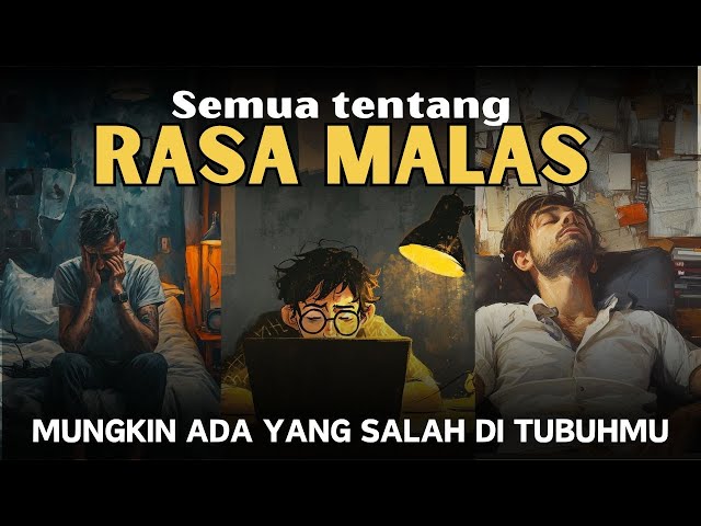 TENTANG RASA MALAS || MENGUNGKAP TABIR KENAPA KITA MALAS || KOMPILASI VIDEO TERBAIK class=