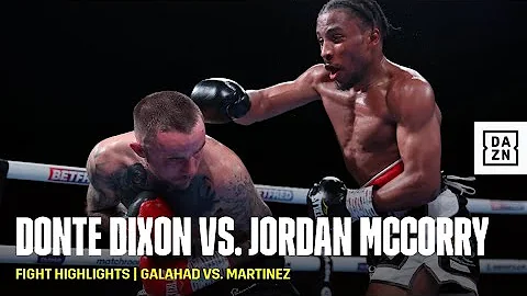 FIGHT HIGHLIGHTS | Donte Dixon vs. Jordan McCorry