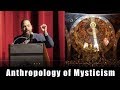 Anthropology of Mysticism | Shared Inheritance Seattle Conference - May 2019