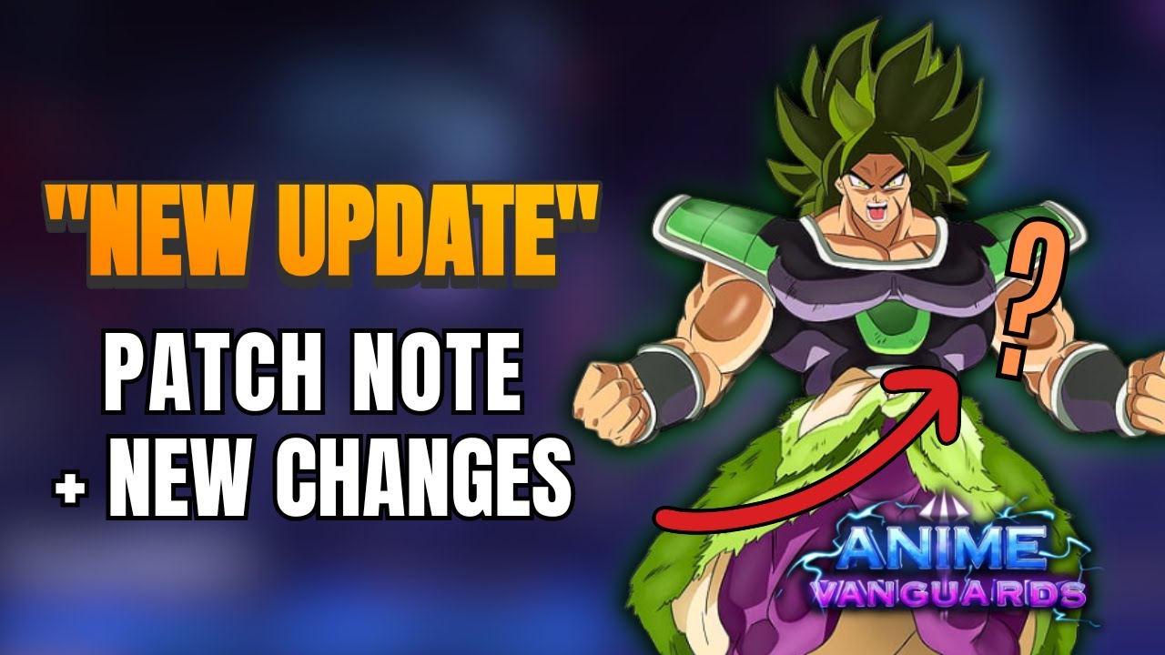 Обновление Anime Vanguard — полный список изменений и секретные изменения, которые вы пропустили