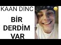 KAAN DİNC - BİR DERDİM VAR (COVER) MOR VE ÖTESİ