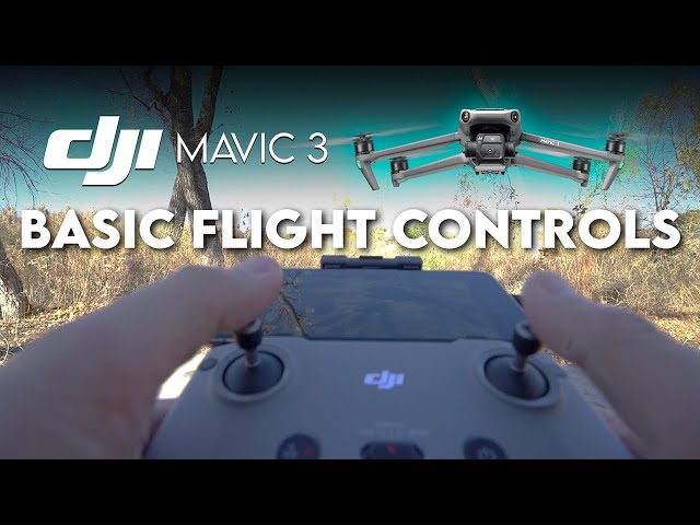 DJI Mavic 3 / Basic FLIGHT CONTROLS (How to Fly a Drone)