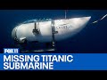 «Ίσως το κατάπιε ο Τιτανικός»: Σενάριο φρίκης για το πού χάθηκε το υποβρύχιο – Το γαλλικό «Atalante» η τελευταία ελπίδα για το Titan