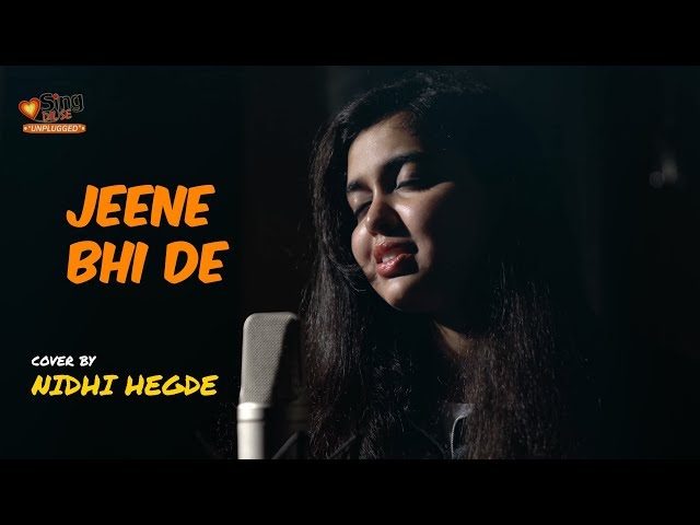 Jeene Bhi De Duniya Mujhe | Unplugged cover by @NidhiHegdeMusic | Yaseer Desai | Sing Dil Se class=