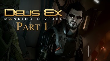 Deus Ex Mankind Divided PS4 Walkthrough Part 1 PL