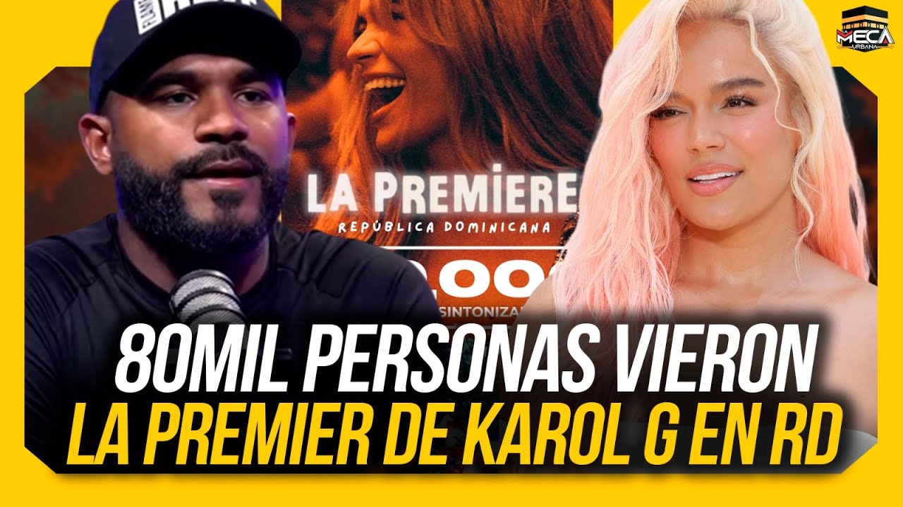 80 MIL ESPECTADORES VIERON LA PREMIER DE KAROL G EN RD !