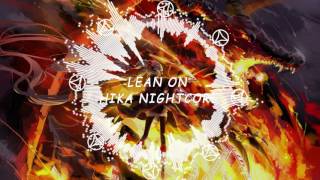 ---✪hika nightcore✪ - Lean On