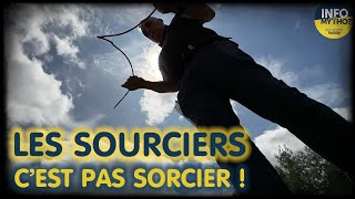 Sourciers : c'est pas sorcier ! / Très étrange - Info ou Mytho