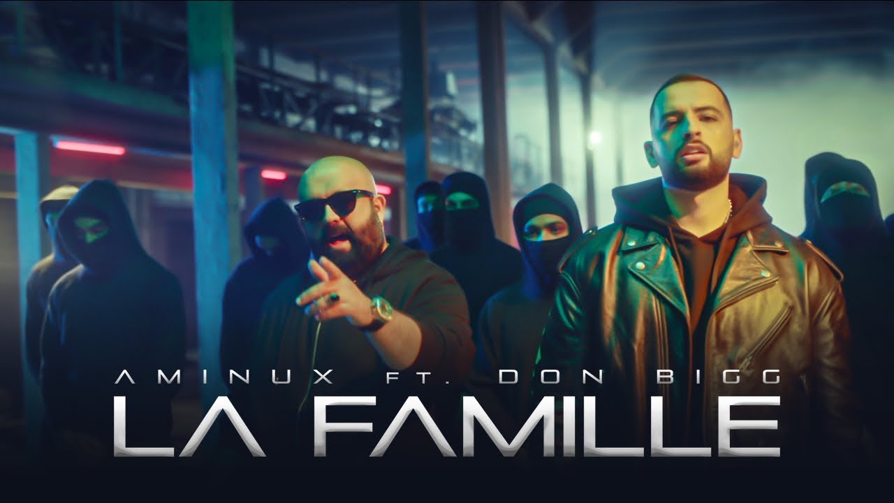 Download Aminux ft. Don Bigg - La Famille (Official Music Video)