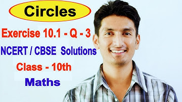 Exercise 10.1 - Question 3 - Circles - NCERT/CBSE Solutions for class 10th maths || Truemaths
