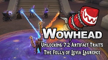 Unlocking 7.2 Artifact Traits - The Folly of Levia Laurence