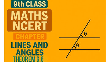 Class 9 Maths | NCERT | chapter 6 Lines and angles | Theorem 6.6