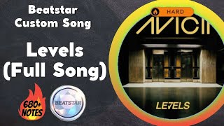 Beatstar Mod: Levels (Full Uncut Song) [Hard] - Avicii | Custom Song