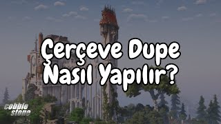 Cobblestone Türk Anarşi Sunucusu - Çerçeve Dupe Nasıl Yapılır?