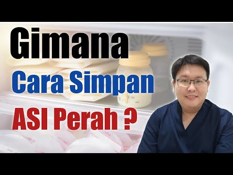 CARA SIMPAN ASI PERAH YANG BENAR - TANYAKAN DOKTER