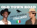 OLD TOWN ROAD in ITALIANO 🇮🇹 Lil Nas X feat. Billy Ray Cyrus cover