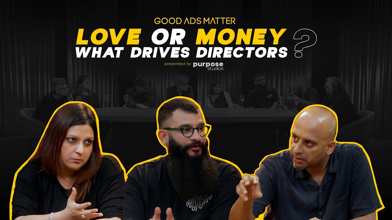 Love vs. Money: India's Biggest Ad Directors Respond | Good Ads Matter Directors' Roundtable 2024