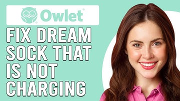 How To Fix Owlet Dream Sock That Is Not Charging (Why Is Your Owlet Sock Not Charging? - Quick Fix!)