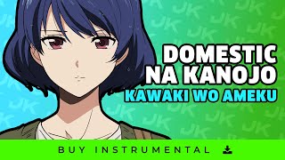 Domestic Girlfriend Op kawaki Wo Ameku Instrumental S Romaji