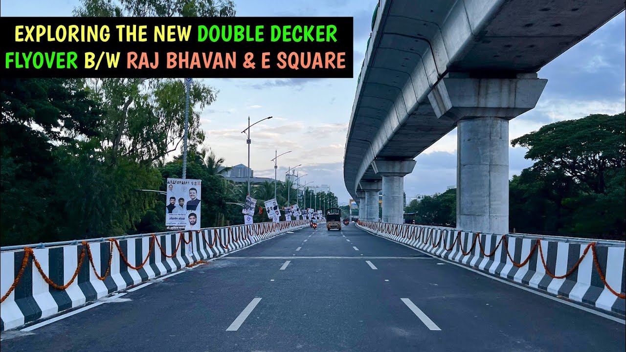 EXPLORING THE NEW DOUBLE DECKER FLYOVER B/W RAJ BHAVAN & E SQUARE
