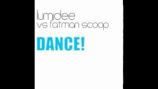 Lumidee vs Fatman Scoop - Dance ! (Voodoo & Serano edit) [FLAC] HQ   HD