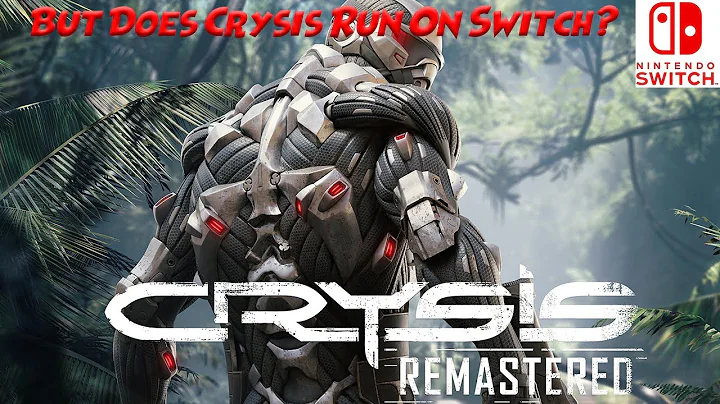 Crysis Remastered Gameplay - Does Crysis Run On Nintendo Switch?