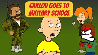 Caillou Goes To Military School Full Movie Enhanced Edition