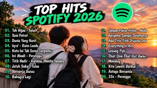 Top Hits Spotify Indonesia 2026 | Top Spotify Indonesia 2026 | Lagu Hits Spotify 2026 | Lagu Terbaru