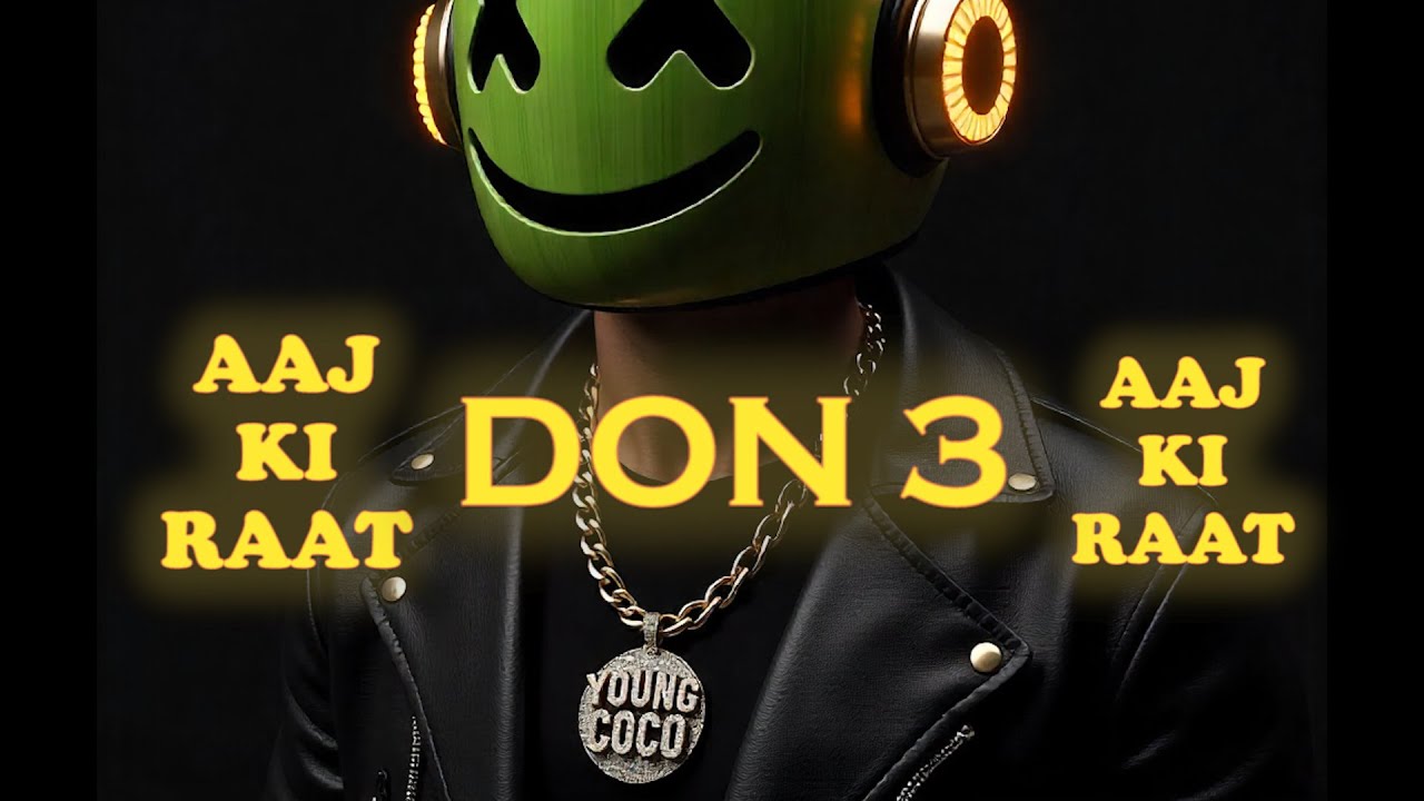 Aaj Ki Raat | Don 3 | Don 2026 | Ranveer Singh | Kunal Kapoor