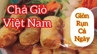 Vlog 413 : Chả Giò Bánh Tráng Việt Nam Giòn Rụm