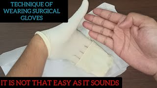 DONNING OF STERILE GLOVES ( Open Glove Technique )