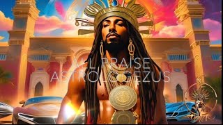 KA ZODIAK- ALL PRAISE ASTROLOGEZUS