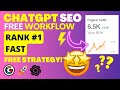 ChatGPT SEO Strategy: My FREE Workflow to Rank #1 FAST with ChatGPT SEO