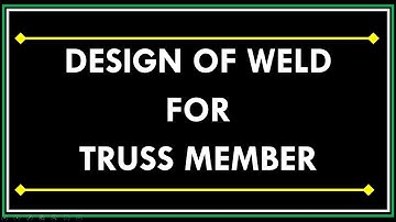 Design of Welded connection English I Design of Steel Structure I IS 800:2007