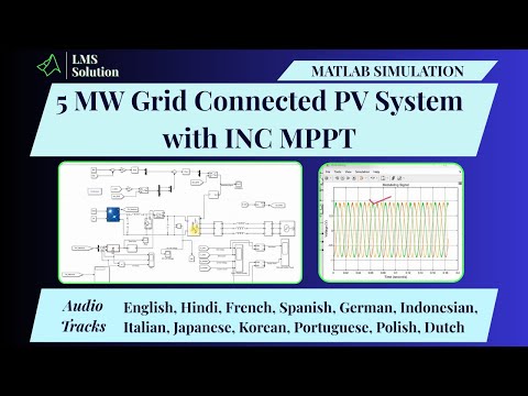 MATLAB Simulation Of 5 MW Grid Connected PV System With Incremental Conductance MPPT INC MPPT