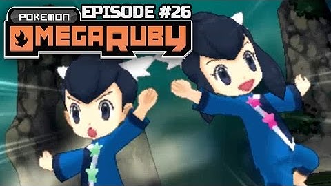 Pokémon Omega Ruby Nuzlocke! Part 26: Gym Leaders Tate & Liza!