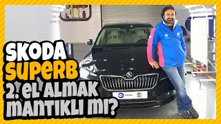 Skoda Superb Detaylı İnceleme  Superb Artıları, Eksileri, Kronik Sorunları