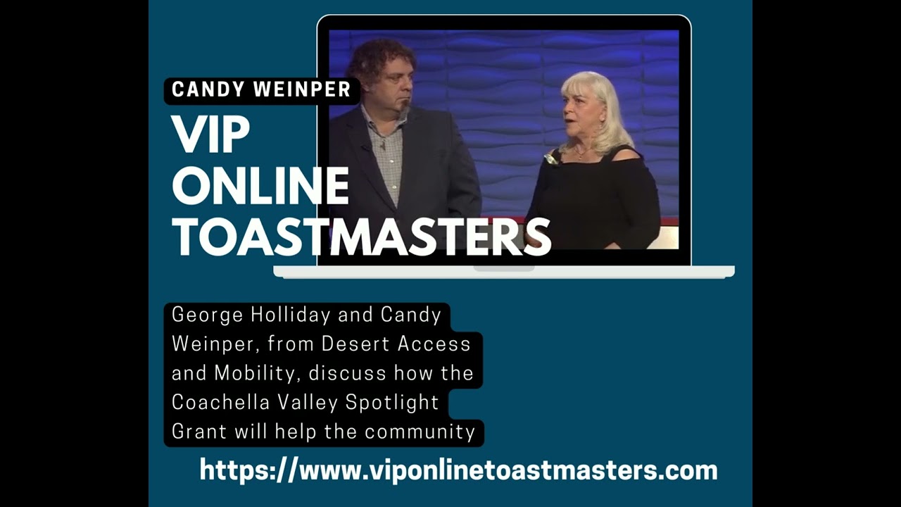 VIP Online Toastmasters | Candy Weinper Interview | Desert Access & Mobility