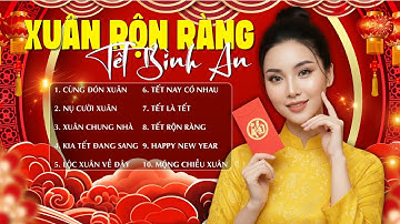 Nhạc Tết 2026 Remix HAY NHẤT - TẾT Rộn Ràng, Ngày Xuân Long Phụng Sum Vầy - Chào Xuân Bính Ngọ