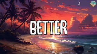 Khalid - Better (Lyrics) || Mix Playlist || The Weeknd, Ed Sheeran,.. Mix Lyrics